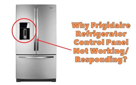 frigidaire refrigerator panel lights not working|common problems with frigidaire refrigerators.